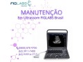 assistencia-tecnica-ultrassom-figlabs-brasil-small-0